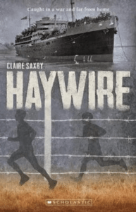 Haywire by Claire Saxby