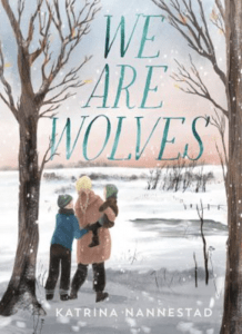 We are wolves by Katrina Nannestad