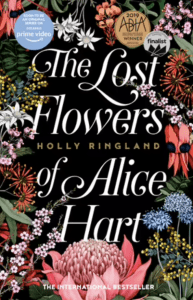 The lost flowers of Alice Hart by Holly Ringland