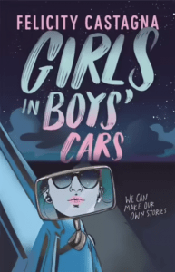 Girls in boys' cars by Felicity Castagna